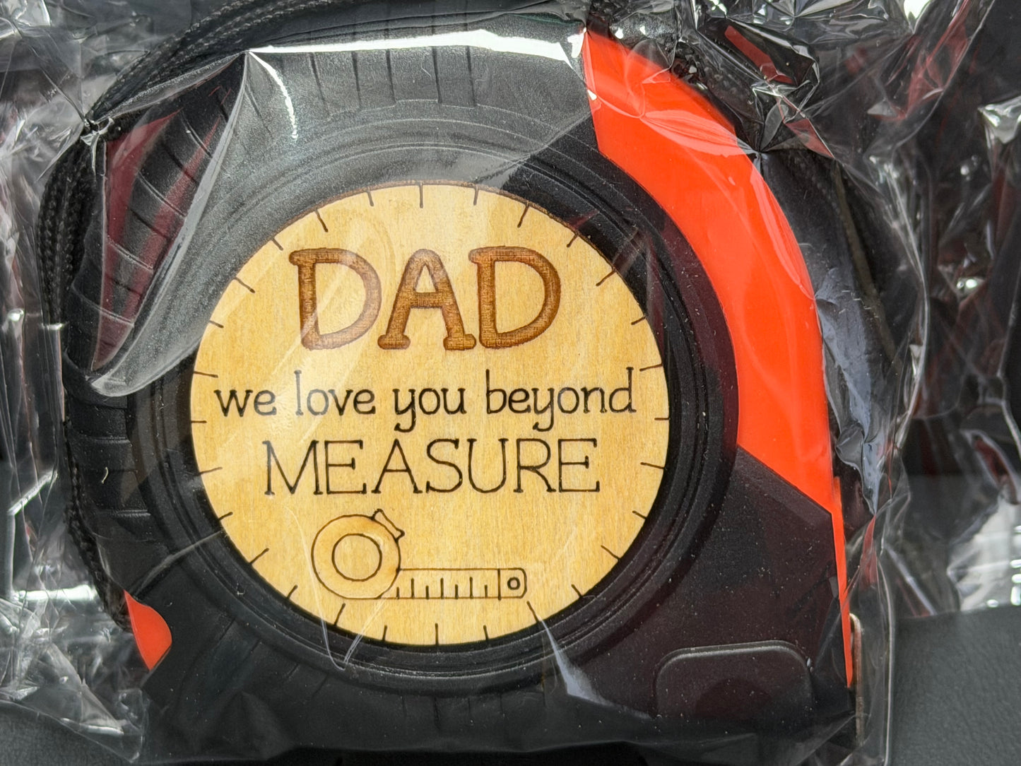 Tape Measurer - Dad, We Love You...