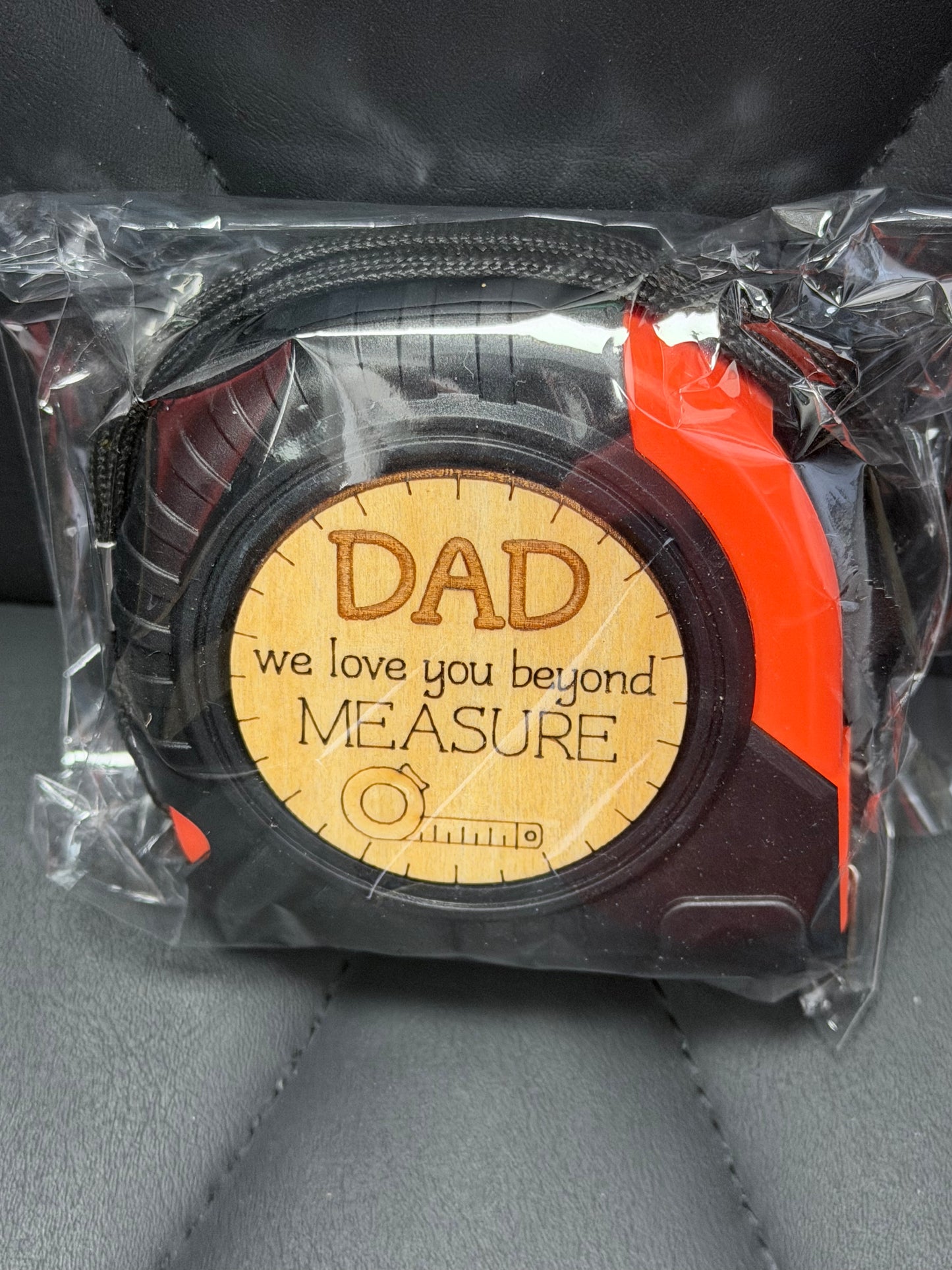 Tape Measurer - Dad, We Love You...
