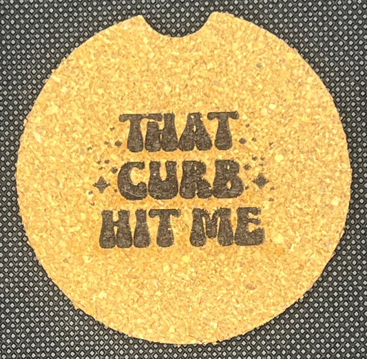That Curb Hit Me